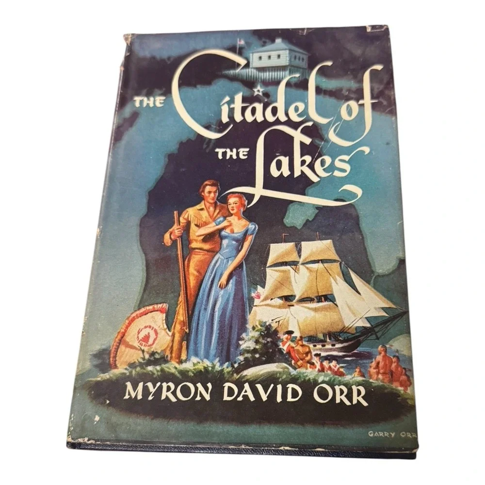 The Citadel of the Lakes,‎ Myron David Orr, Hardcover in Jacket, 1952